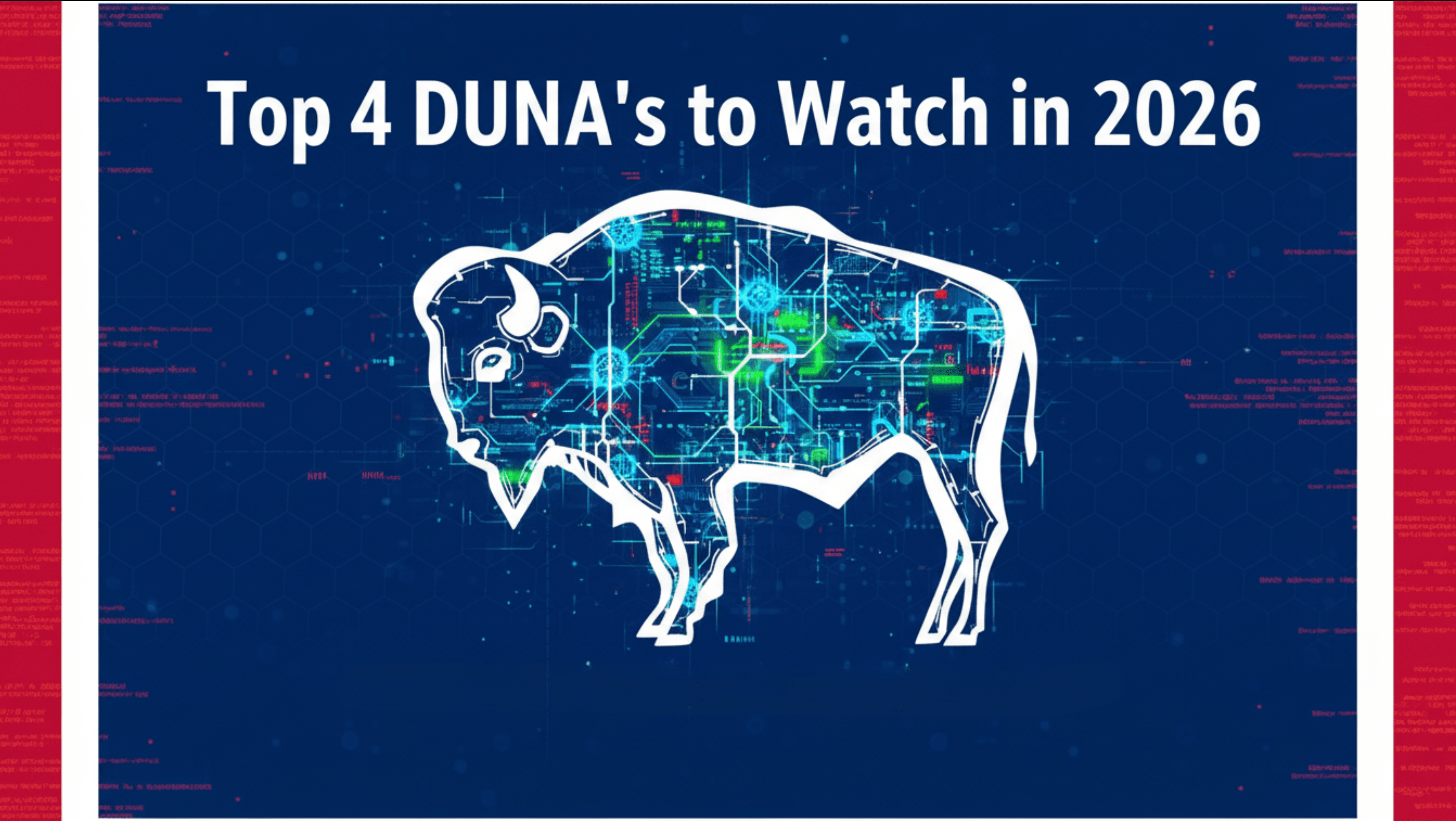 TOP 4 DUNAs TO WATCH IN 2026 | The Tech Buzz
