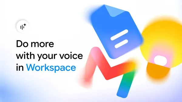 Google Adds Voice Commands to Gmail, Docs, Keep